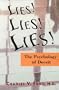Lies! Lies!! Lies!!!: The Psychology of Deceit