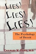 Lies! Lies!! Lies!!!: The Psychology of Deceit