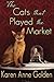 The Cats that Played the Market (The Cats that . . . Cozy Mystery) (Volume 4)