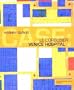Le Corbusier Venice Hospital (Case Series)