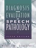 Diagnosis and Evaluation in Speech Pathology