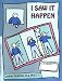 I Saw It Happen: A Child's Workbook About Witnessing Violence