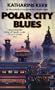Polar City Blues