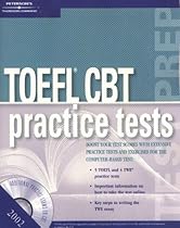 TOEFL CBT Practice Tests w/CD 2002 (Boost You Test Scores!) TOEFL CBT Practice Tests w/CD 2002 (Boost You Test Scores!)