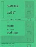 Sawhorse Layout With the Framing Square for School And Home Workshop