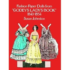 Fashion Paper Dolls from Godeys Ladys Book, 1840-1854
