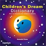 51PV2KJ8RFL. SL160  The Childrens Dream Dictionary: How to Interpret Your Childrens Dreams