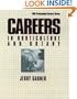 Careers in Horticulture and Botany (VGM Professional Careers)
