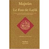 Le Fou de Layl� : Le d�w�n de Majn�npar Majn�n