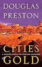 Cities of Gold: A Journey Across the American Southwest