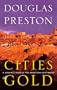 Cities of Gold: A Journey Across the American Southwest