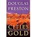 Cities of Gold: A Journey Across the American Southwest