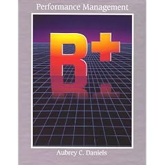 Performance Management: Improving Quality and Productivity Through Positive Reinforcement