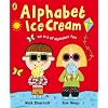 Alphabet Ice Cream: A fantastic fun-filled ABC