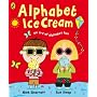 Alphabet Ice Cream: A Fantastic Fun-filled ABC