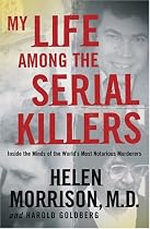My Life Among the Serial Killers