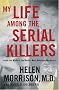 My Life Among the Serial Killers