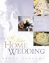 A Perfect Home Wedding: Inspirations for Planning Your Special Day