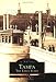 Tampa The Early Years (Images of America: Florida)