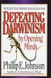 Defeating Darwinism by Opening Minds