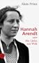 Hannah Arendt: oder Die Liebe zur Welt (insel taschenbuch)