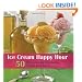Ice Cream Happy Hour: 50 Boozy Treats That You Spike and Freeze at Home