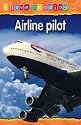 Airline Pilot: Orange Reading Level (I Love Reading)