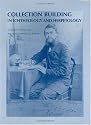 Collection Building in Ichthyology and Herpetology (Special Publication / American Society of Ichthyologists and Herpetologists) (Special Publication / American Society of Ichthyologists and)
