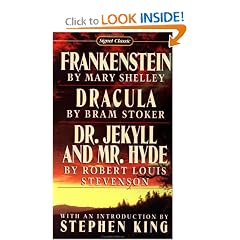 Frankenstein; Dracula; Dr Jekyll and Mr Hyde (Signet classics)