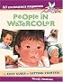 No Experience Required - People in Watercolor: An Easy Guide to Getting Started (No Experience Required!)