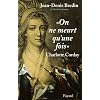 On ne meurt qu'une fois : Charlotte Corday