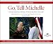 Go, Tell Michelle: African American Women Write to the First Lady, Audiobook (Excelsior Editions)