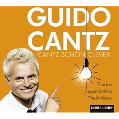 Cantz sch�n clever: Guidos gesammeltes Weltwissen.