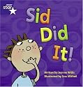 Sid Did It (Rigby Star Phonic Readers): Stage 1 Fiction (STAR PHONICS DECODABLES)