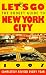 Let's Go: The Budget Guide to New York City 1997 (Annual)