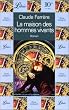 La maison des hommes vivants
