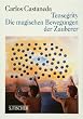 Tensegrity: Die magischen Bewegungen der Zauberer