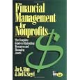 Financial Management for Nonprofits: The Complete Guide to Maximizing Resources and Managing Assets