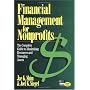 Financial Management for Nonprofits: The Complete Guide to Maximizing Resources and Managing Assets