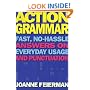 Action Grammar: Fast, No-Hassle Answers on Everyday Usage and Punctuation