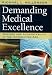 Demanding Medical Excellence: Doctors and Accountability in the Information Age