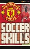 Manchester United: Soccer Skills (Funfax)