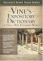 Vine's Expository Dictionary of the Old & New Testament Words (Nelson's Super Value)