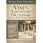 Vine's Expository Dictionary of the Old & New Testament Words (Nelson's Super Value)