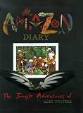Amazon Diary: The Jungle Adventures of Alex Winter (Viking Kestrel Picture Books)