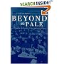 Beyond the Pale: The Jewish Encounter with Late Imperial Russia (Studies on the History of Society and Culture, 45)
