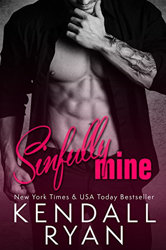 Sinfully Mine, by Kendall Ryan