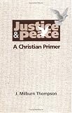 Justice and Peace: A Christian Primer
