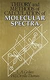 Theory and methods of calculation of molecular spectra