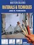 Materials and Techniques (Practical Course in Watercolors)